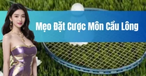 Chinh Phục Kèo Cược Cầu Lông 33Win Với Chiến Thuật Bất Bại