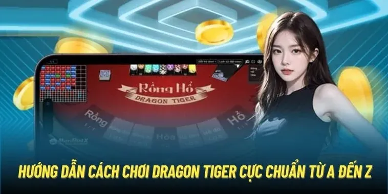 Chinh Phục Game Dragon Tiger 33Win Rinh Thưởng Siêu Tốc